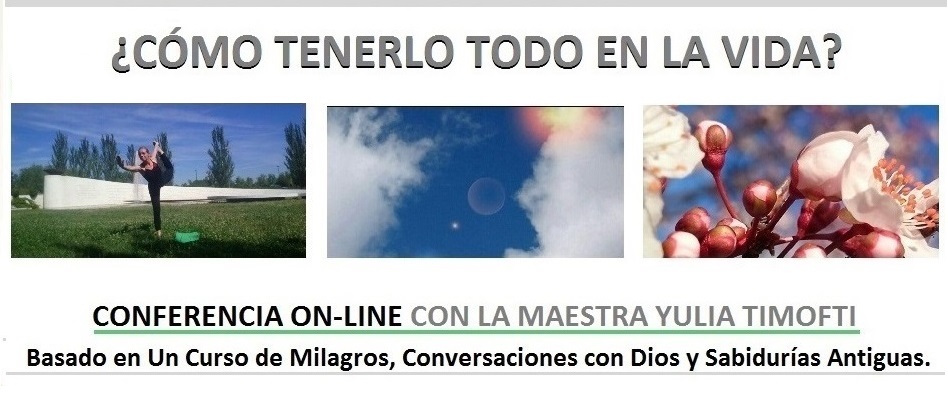 conferencia como tenerlo todo en la vida yulia timofti maestra espiritual2